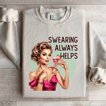 Swearing Always Helps Sweatshirt 3