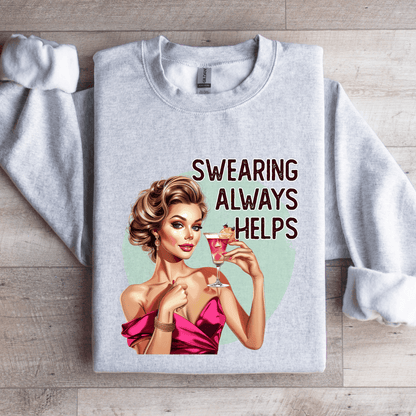 Swearing Always Helps Sweatshirt 4