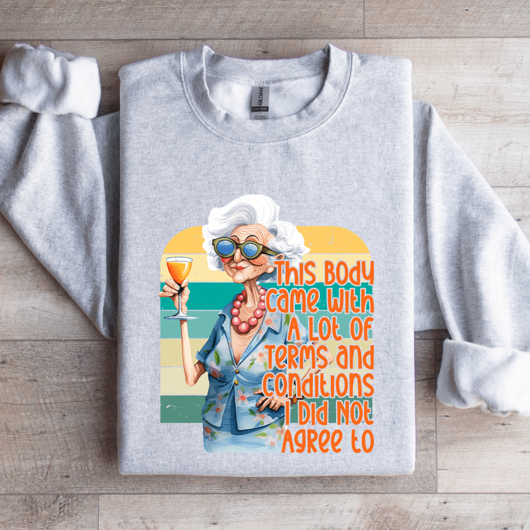 This Body Came With Terms Sweatshirt 4