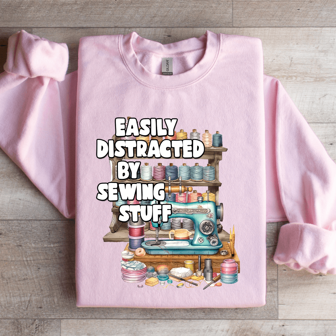 Easily Distracted By Sewing Stuff Sweatshirt 2