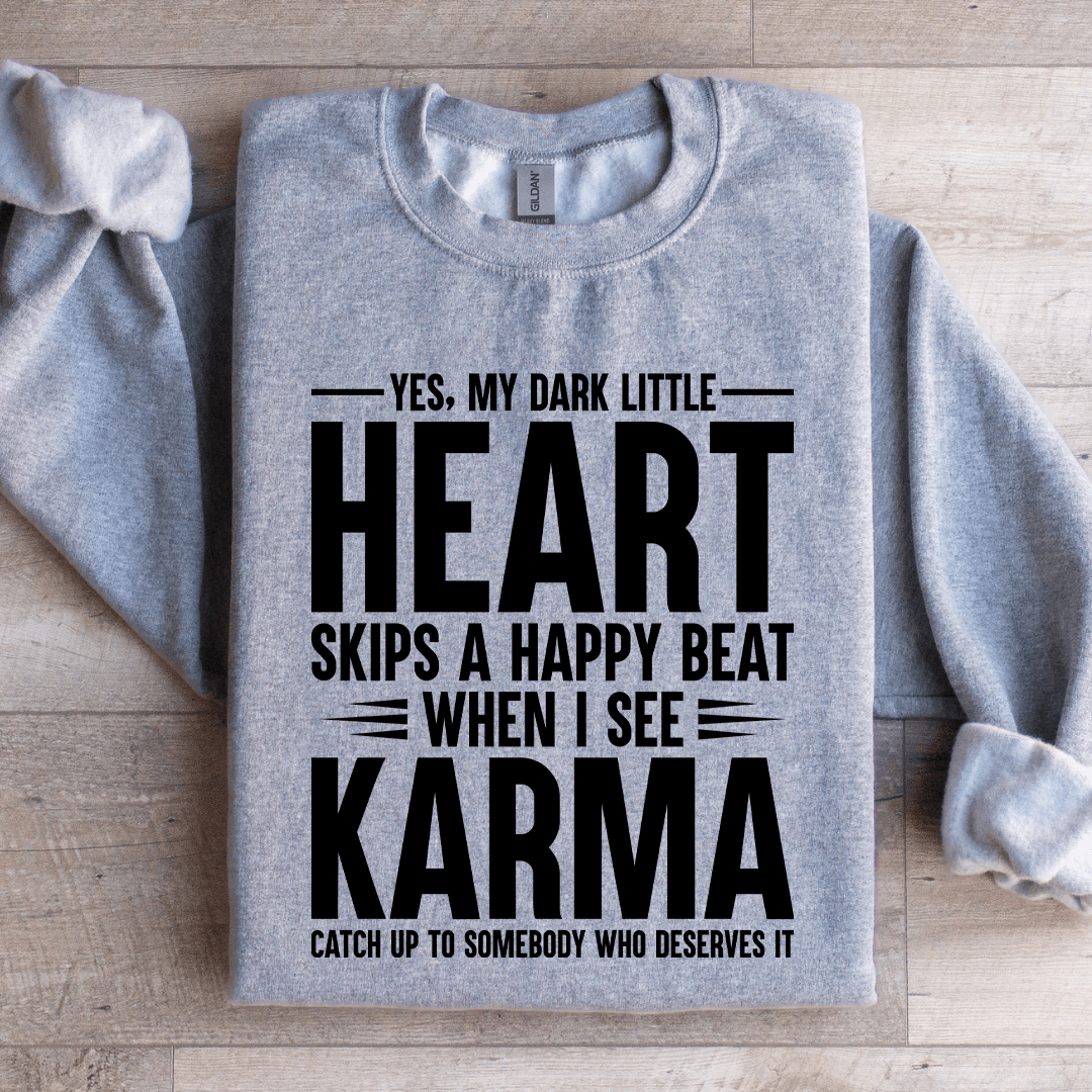 Yes My Dark Little Heart Skip A Happy Beat Sweatshirt