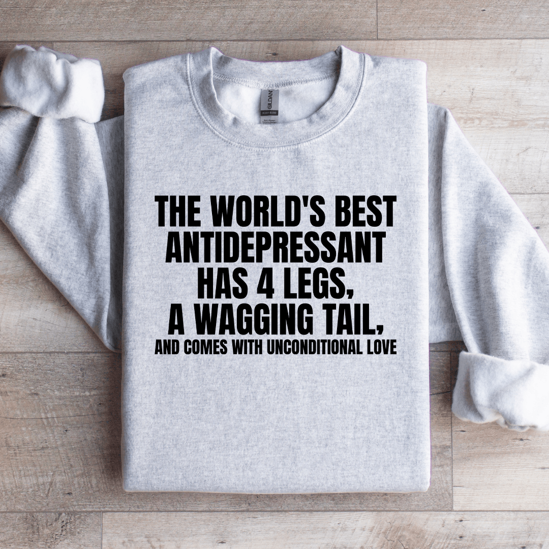 The Worlds Best Antidepressant Has 4 Legs Sweatshirt 3