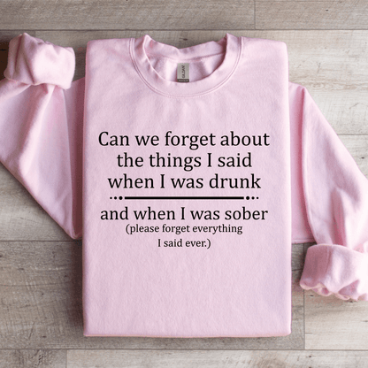 Can We Forget About The Things Sweatshirt 3