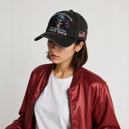 My Demons Know I Fight Back Hat, PTSD Awareness Cap, Adjustable Baseball Hat for Men & Women