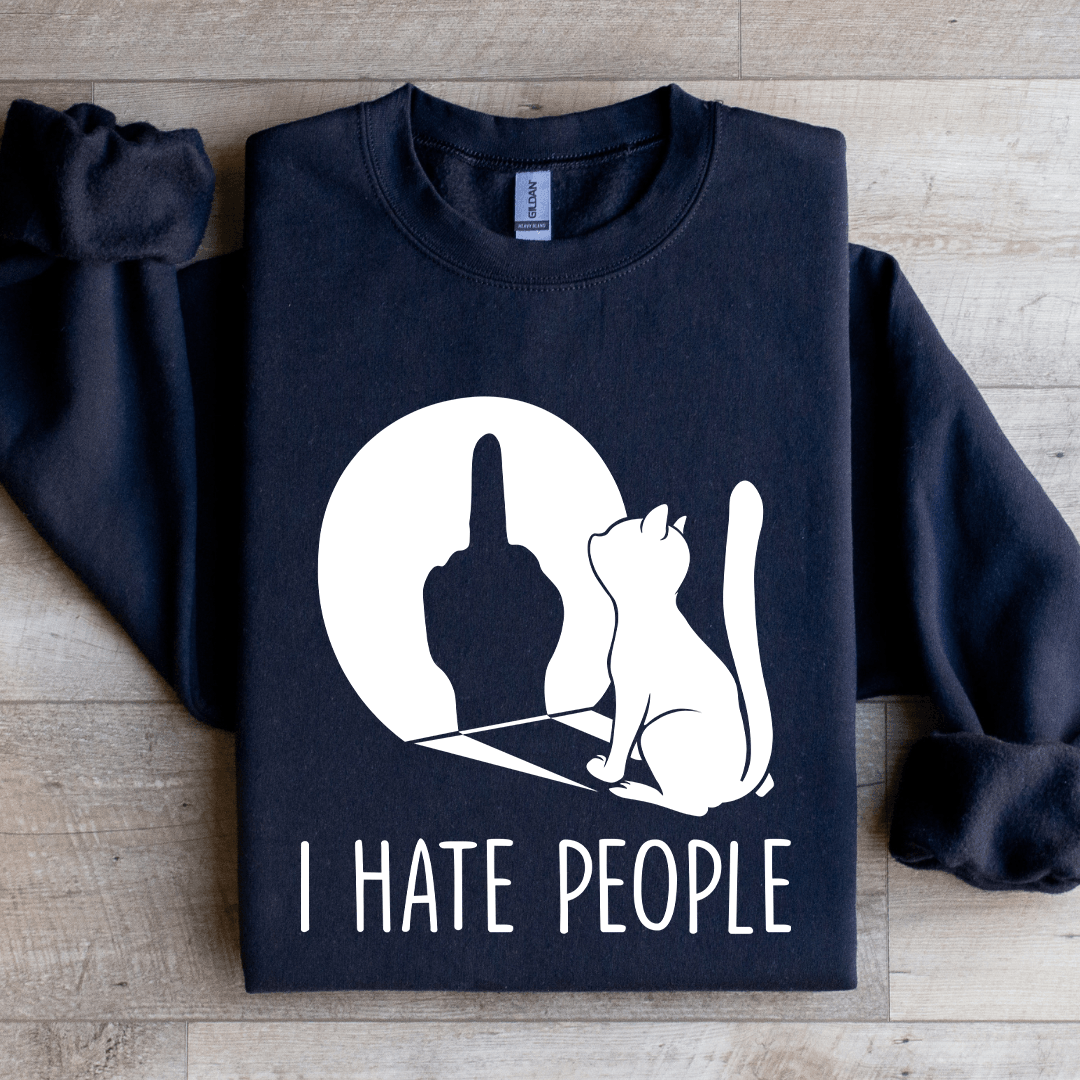 I Hate People Sweatshirt