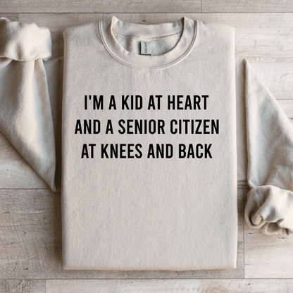 Im A Kid At Heart And A Senior Citizen Sweatshirt 2