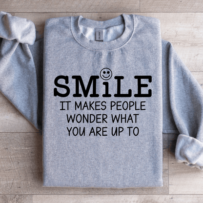 Smile It Makes People Wonder Sweatshirt 0