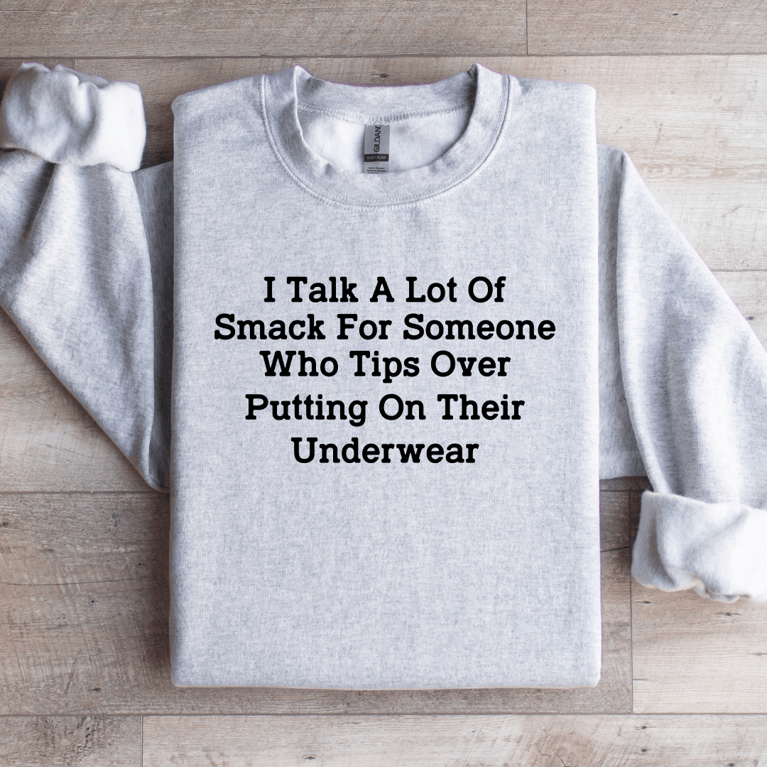 I Talk A Lot Of Smack For Someone Who Tips Sweatshirt 4