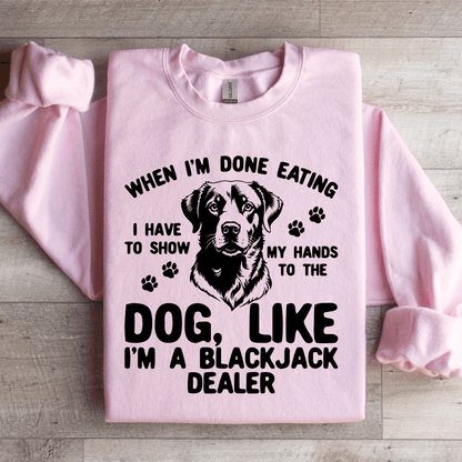When Im Done Eating I Have To Show Sweatshirt 1